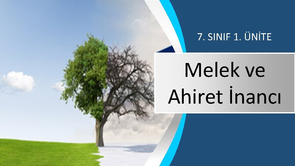 7. SINIF 1. ÜNİTE Melek ve Ahiret İnancı 