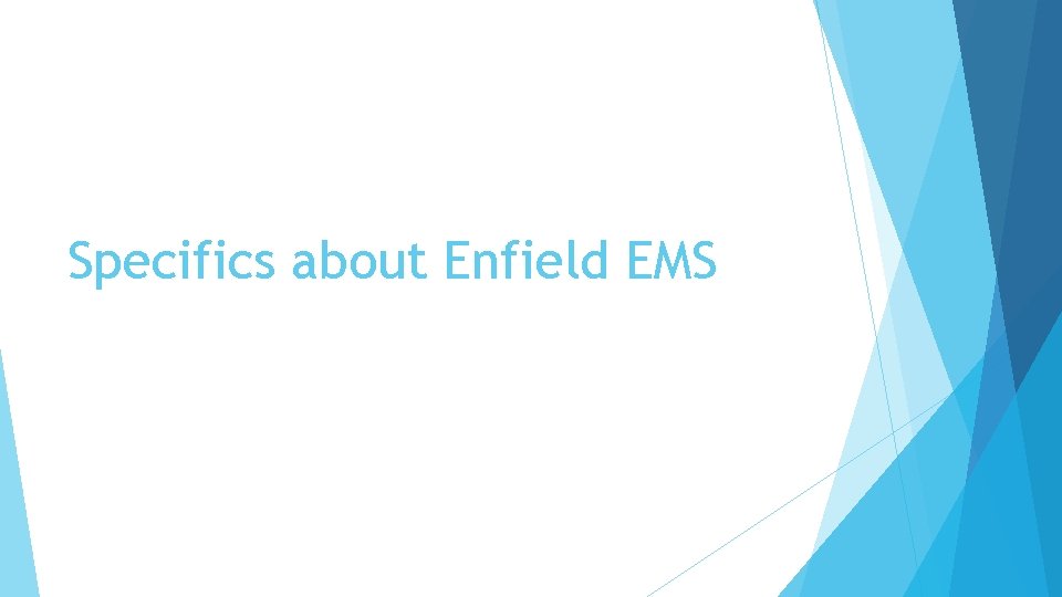 Specifics about Enfield EMS 