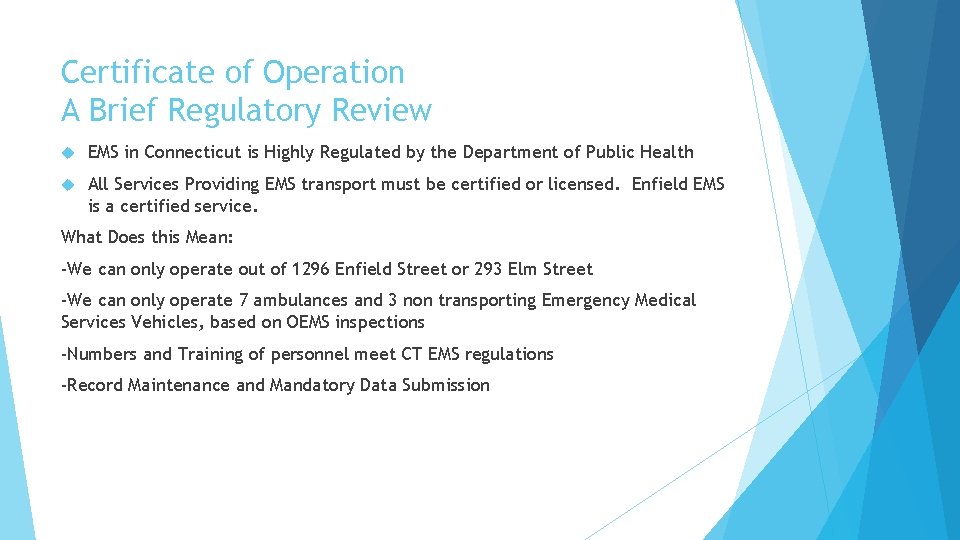 Certificate of Operation A Brief Regulatory Review EMS in Connecticut is Highly Regulated by