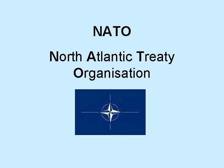 NATO North Atlantic Treaty Organisation 
