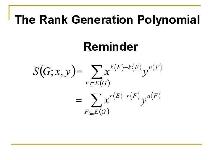 The Rank Generation Polynomial Reminder 