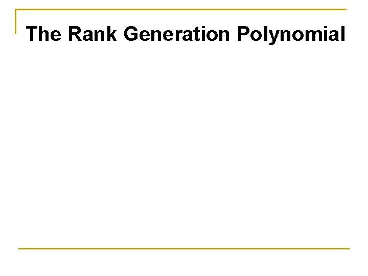 The Rank Generation Polynomial 