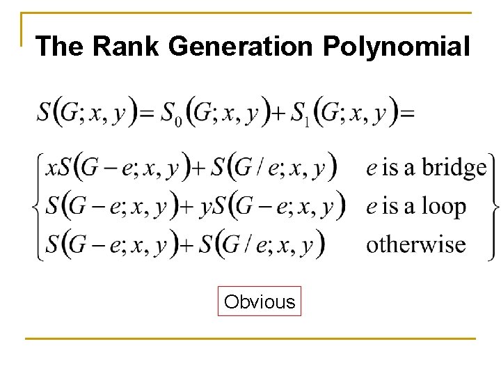 The Rank Generation Polynomial Obvious 