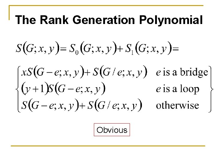 The Rank Generation Polynomial Obvious 