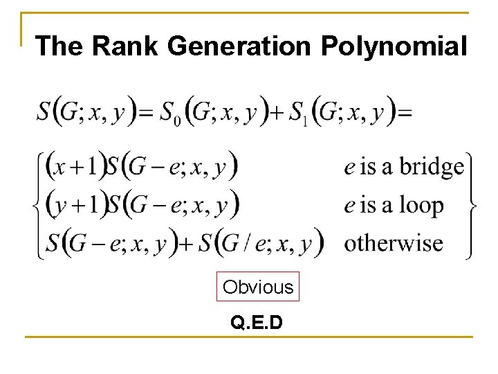 The Rank Generation Polynomial Obvious Q. E. D 