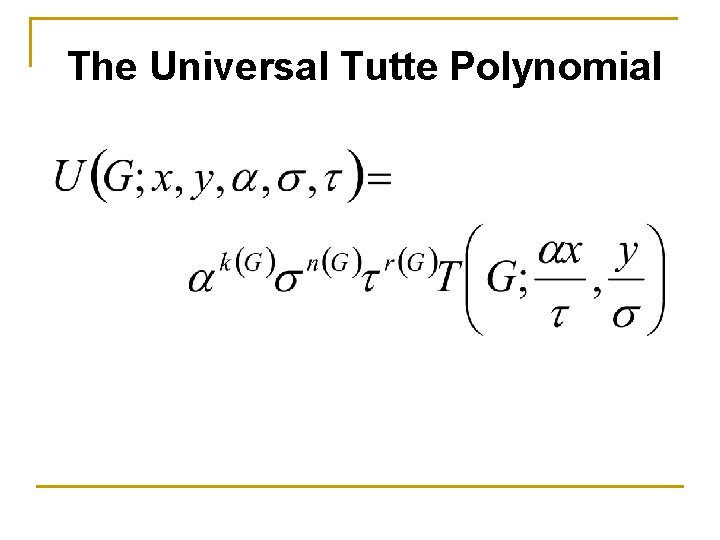 The Universal Tutte Polynomial 