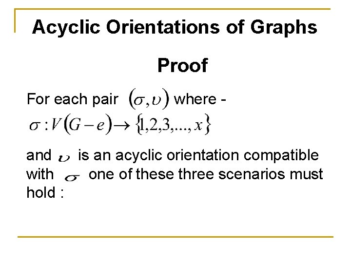 Acyclic Orientations of Graphs Proof For each pair where - and is an acyclic