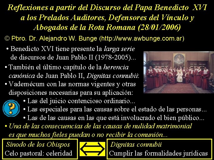 Reflexiones a partir del Discurso del Papa Benedicto XVI a los Prelados Auditores, Defensores