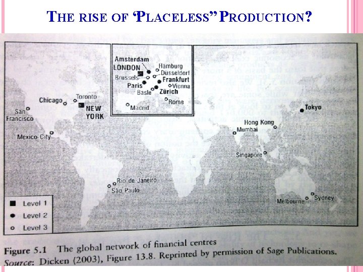 THE RISE OF “PLACELESS” PRODUCTION? 