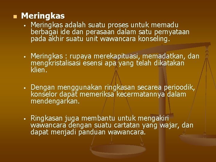 n Meringkas • Meringkas adalah suatu proses untuk memadu berbagai ide dan perasaan dalam