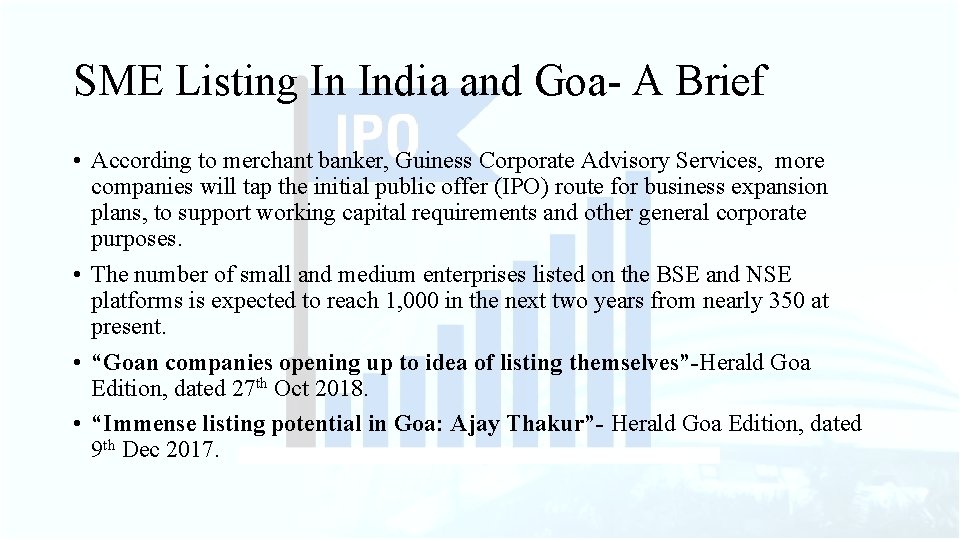 SME Listing In India and Goa- A Brief • According to merchant banker, Guiness