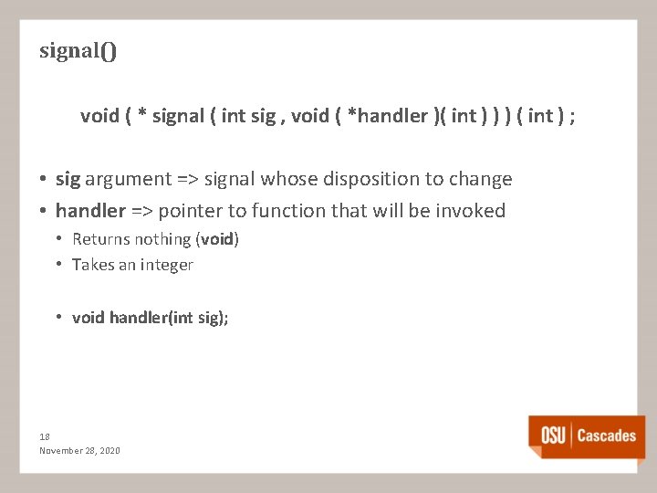 signal() void ( * signal ( int sig , void ( *handler )( int