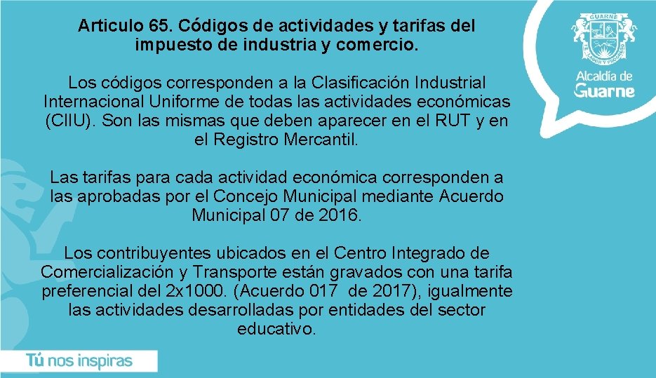 Articulo 65. Códigos de actividades y tarifas del impuesto de industria y comercio. Los