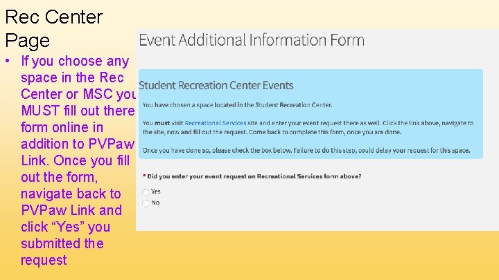 Rec Center Page • If you choose any space in the Rec Center or