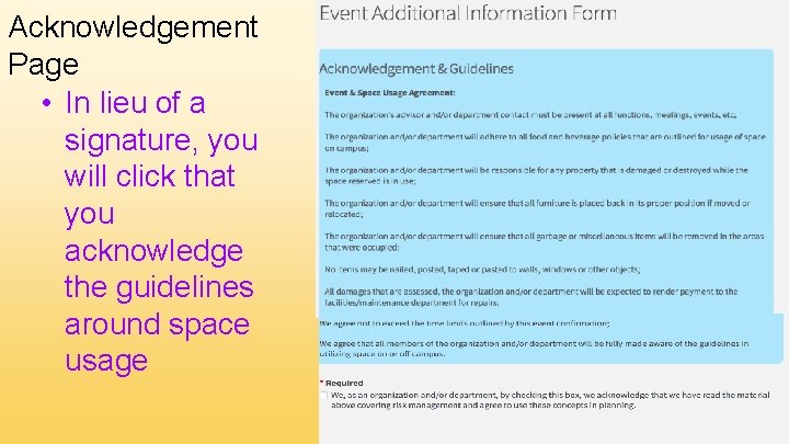 Acknowledgement Page • In lieu of a signature, you will click that you acknowledge