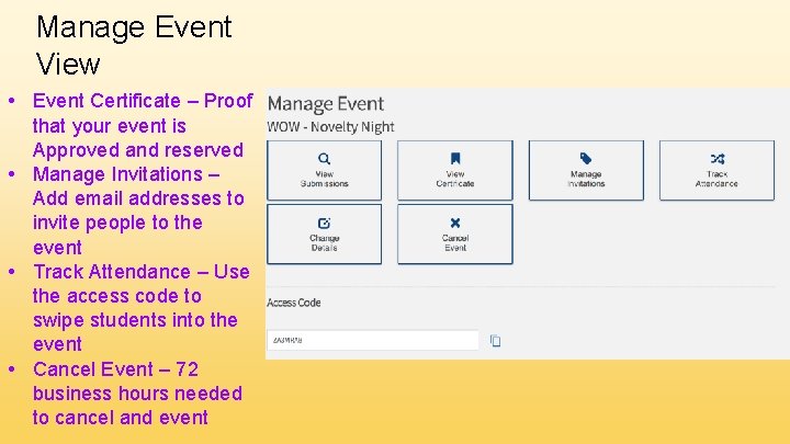 Manage Event View • Event Certificate – Proof that your event is Approved and