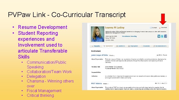 PVPaw Link - Co-Curricular Transcript • Resume Development • Student Reporting experiences and Involvement