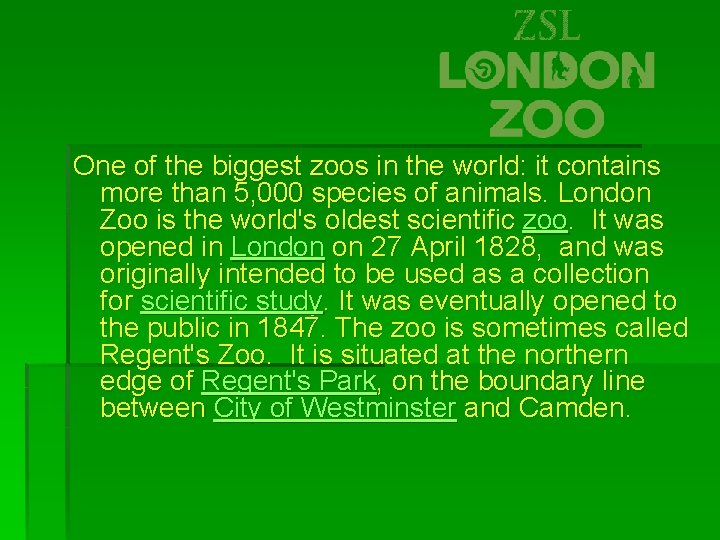 One of the biggest zoos in the world: it contains more than 5, 000