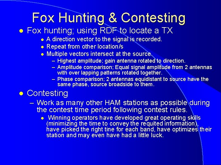 Fox Hunting & Contesting l Fox hunting; using RDF to locate a TX l