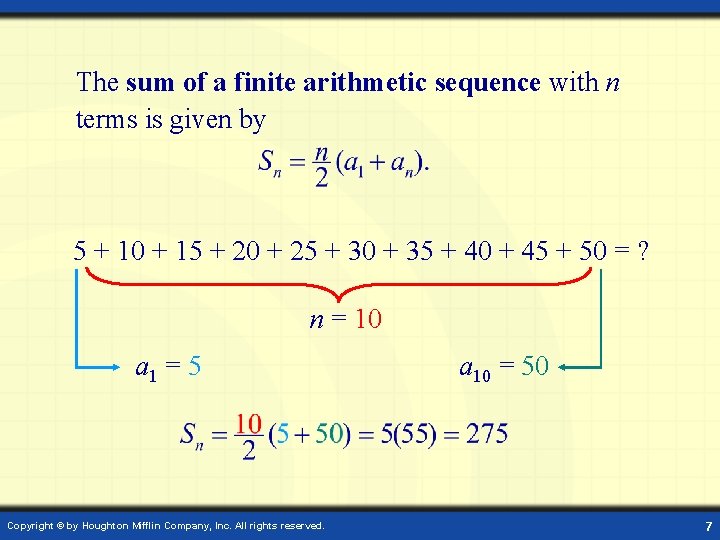 The sum of a finite arithmetic sequence with n terms is given by 5