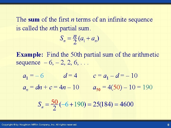 The sum of the first n terms of an infinite sequence is called the