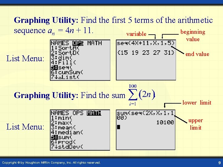 Graphing Utility: Find the first 5 terms of the arithmetic sequence an = 4