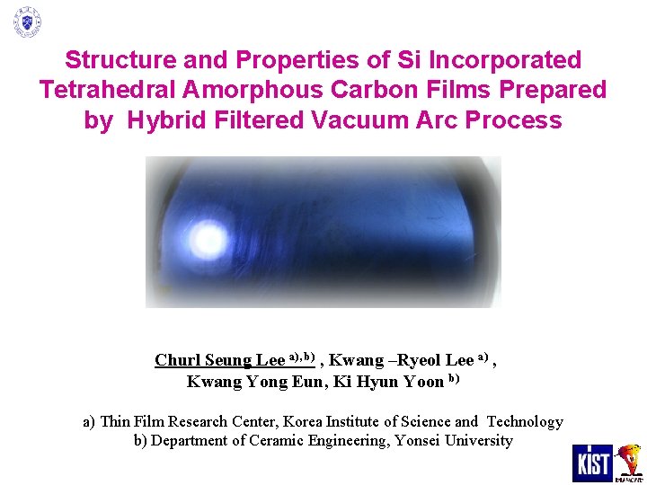 Structure and Properties of Si Incorporated Tetrahedral Amorphous Carbon Films Prepared by Hybrid Filtered Structure and Properties of Si Incorporated Tetrahedral Amorphous Carbon Films Prepared by Hybrid Filtered