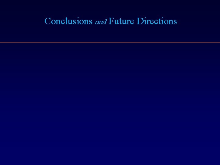 Conclusions and Future Directions 