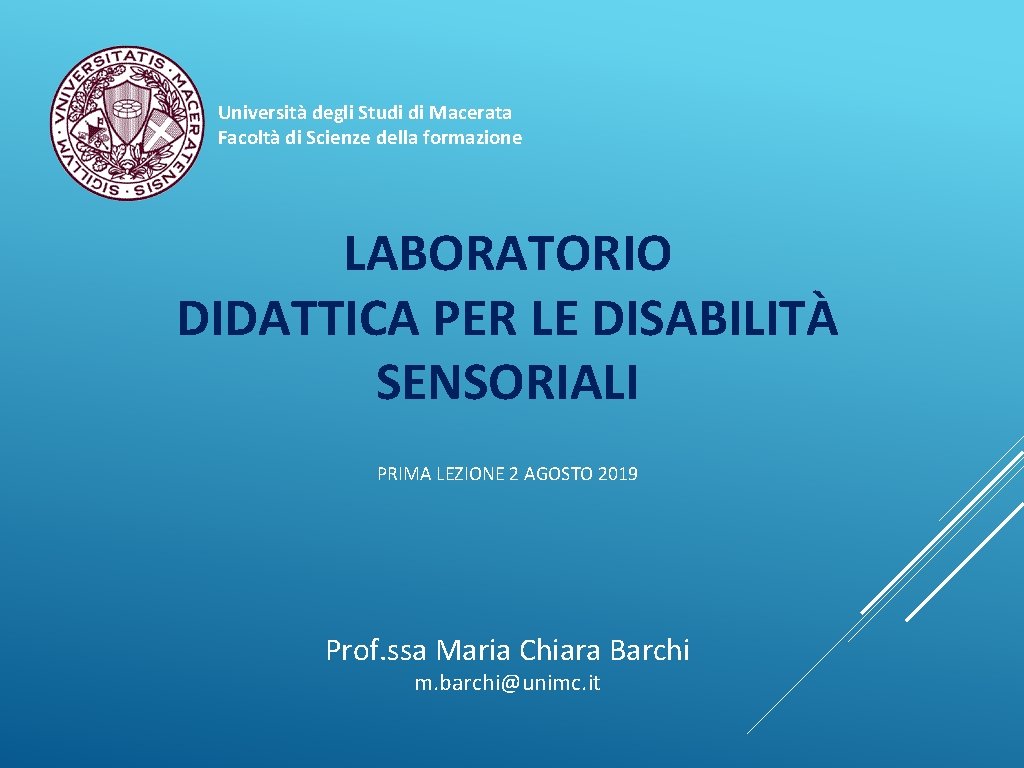 Università degli Studi di Macerata Facoltà di Scienze della formazione LABORATORIO DIDATTICA PER LE