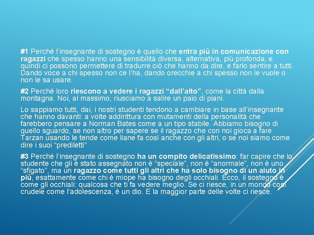 #1 Perché l’insegnante di sostegno è quello che entra più in comunicazione con ragazzi