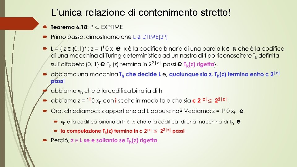 L’unica relazione di contenimento stretto! 