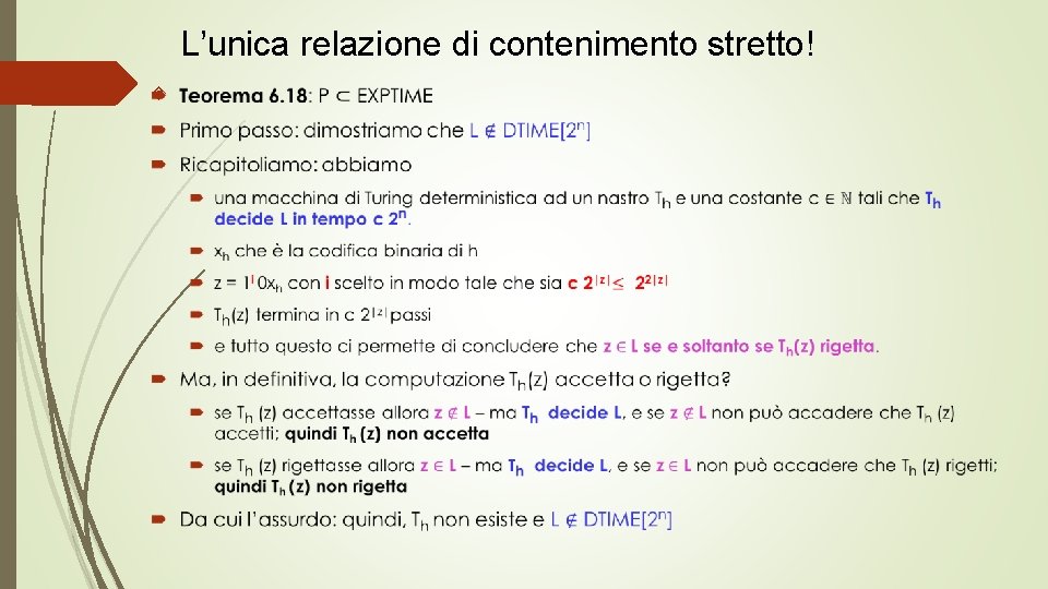 L’unica relazione di contenimento stretto! 