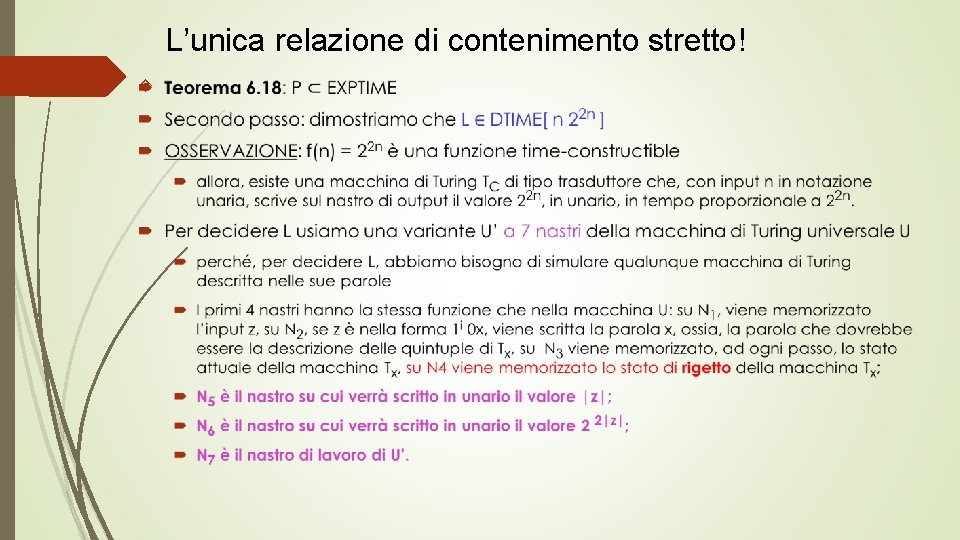 L’unica relazione di contenimento stretto! 