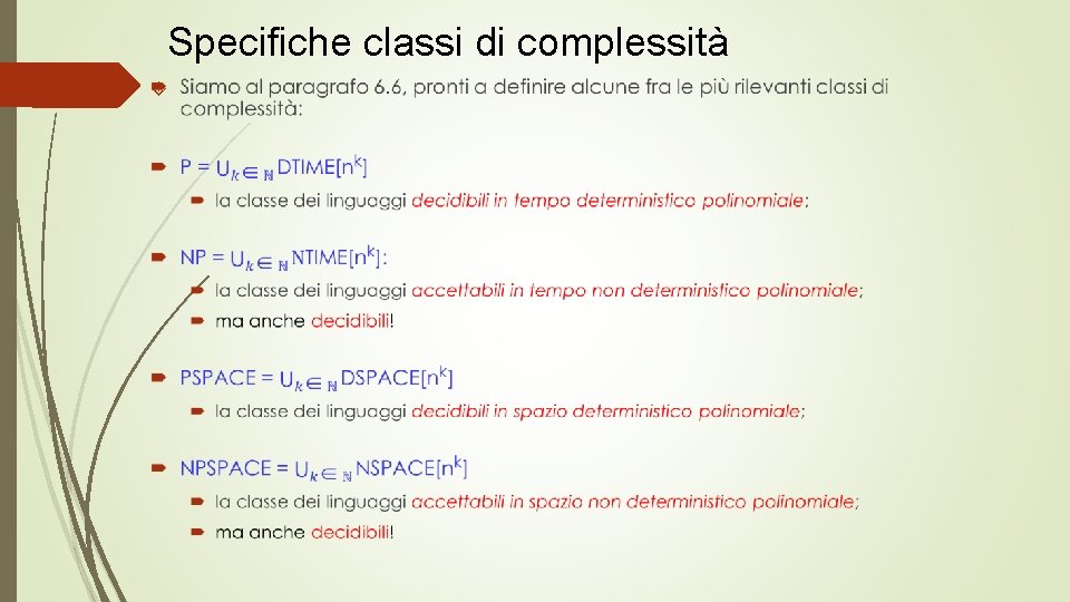 Specifiche classi di complessità 