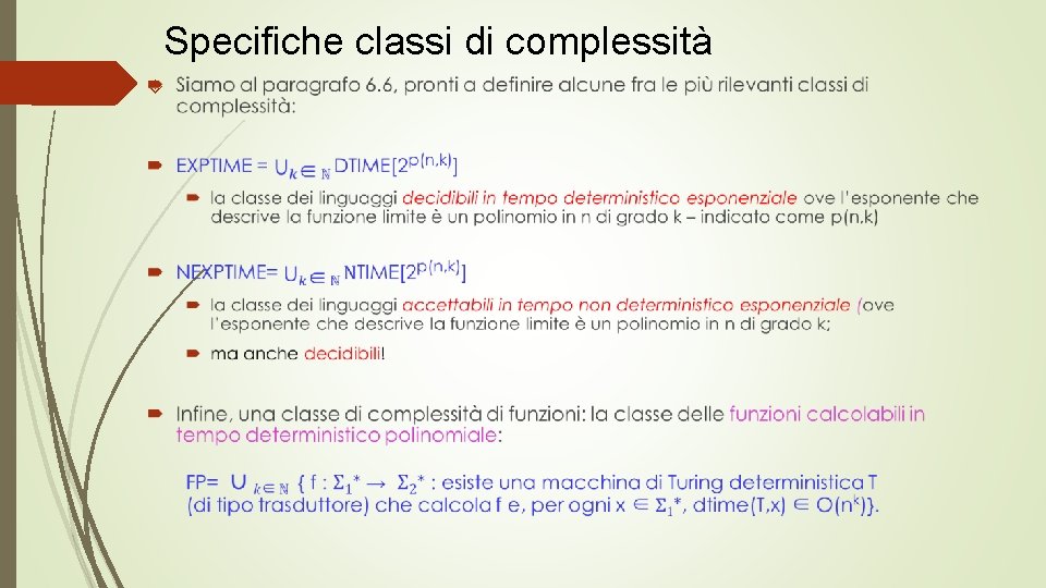 Specifiche classi di complessità 