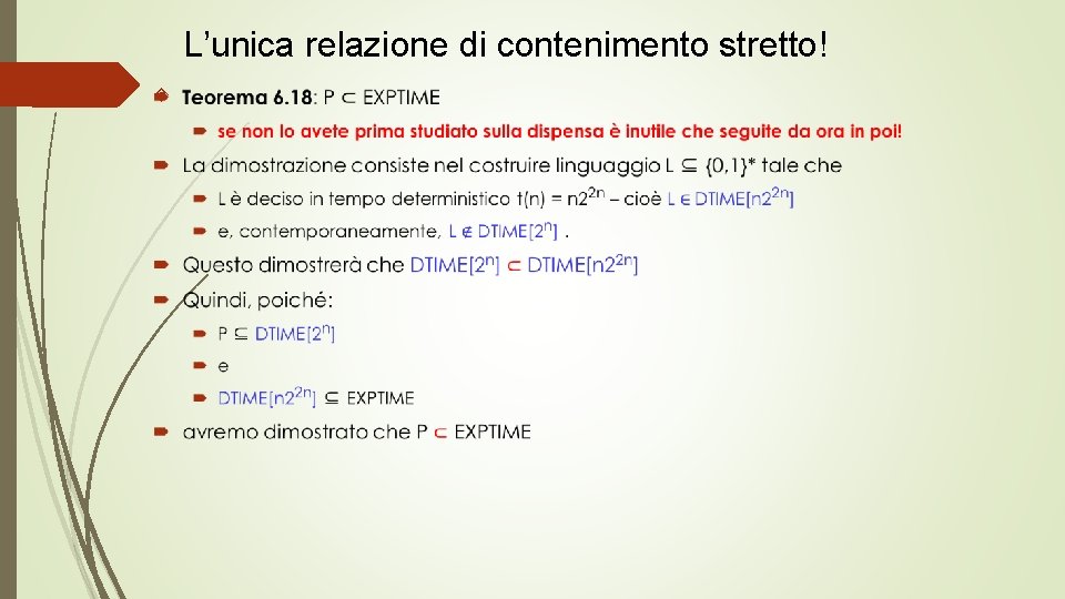 L’unica relazione di contenimento stretto! 