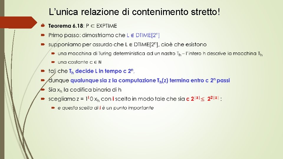 L’unica relazione di contenimento stretto! 