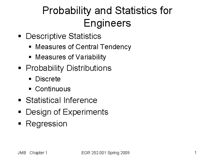 Probability and Statistics for Engineers § Descriptive Statistics § Measures of Central Tendency §