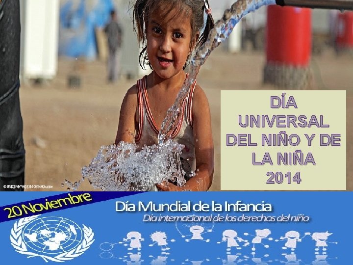 DÍA UNIVERSAL DEL NIÑO Y DE LA NIÑA 2014 