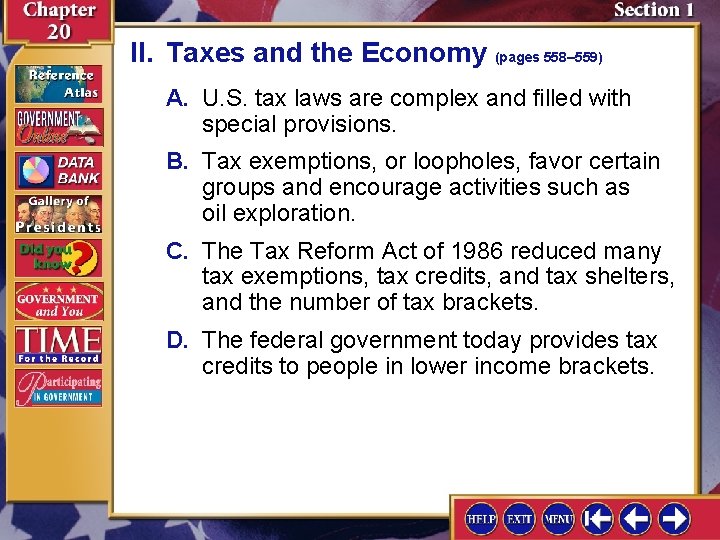 II. Taxes and the Economy (pages 558– 559) A. U. S. tax laws are