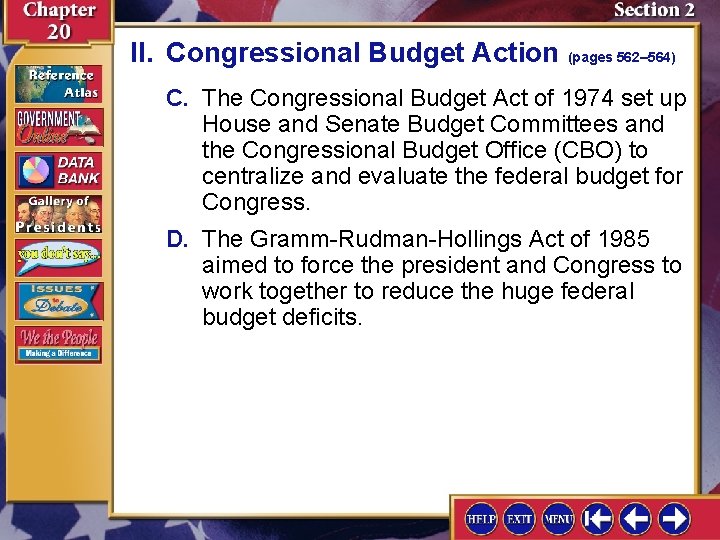 II. Congressional Budget Action (pages 562– 564) C. The Congressional Budget Act of 1974