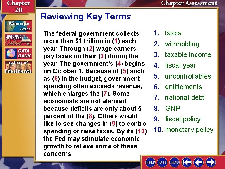 Reviewing Key Terms The federal government collects more than $1 trillion in (1) each