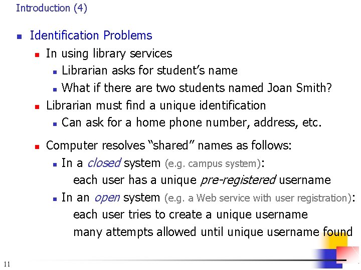 Introduction (4) n Identification Problems n n n 11 In using library services n