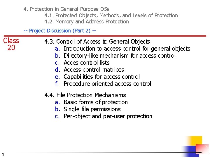 4. Protection in General-Purpose OSs 4. 1. Protected Objects, Methods, and Levels of Protection