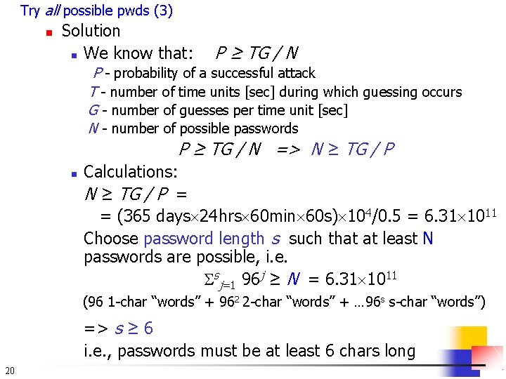 Try all possible pwds (3) n Solution n We know that: P ≥ TG