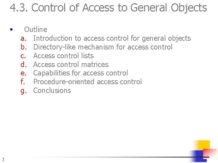 4. 3. Control of Access to General Objects § 3 Outline a. Introduction to