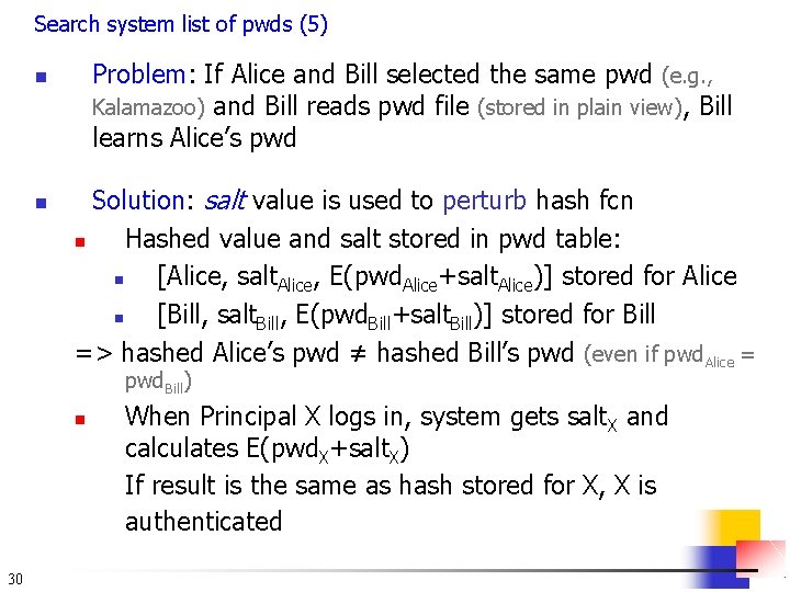 Search system list of pwds (5) Problem: If Alice and Bill selected the same