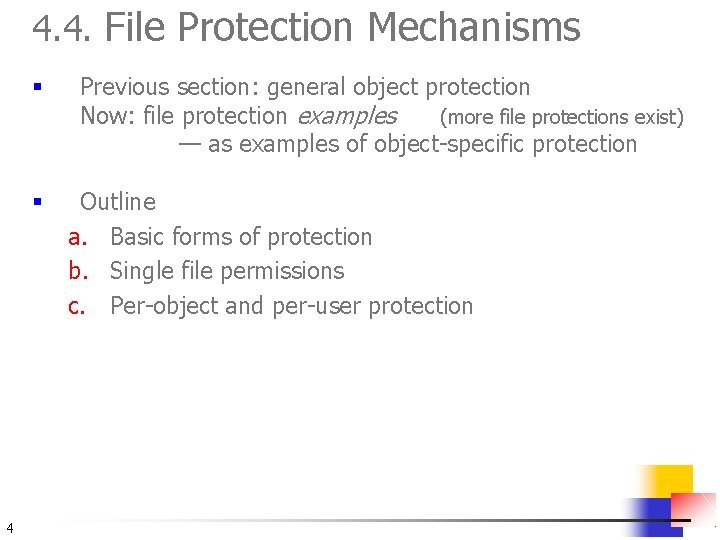 4. 4. File Protection Mechanisms § § 4 Previous section: general object protection Now: