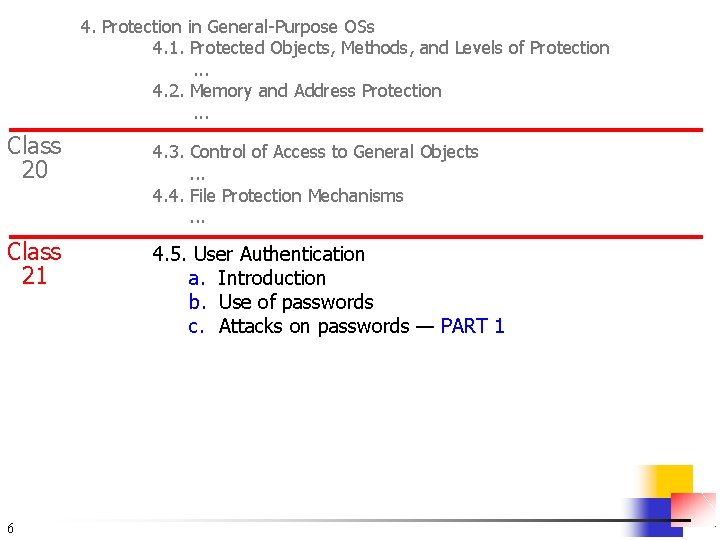 4. Protection in General-Purpose OSs 4. 1. Protected Objects, Methods, and Levels of Protection.