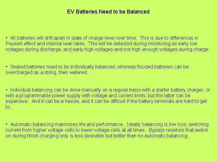 EV Batteries Need to be Balanced • All batteries will drift apart in state